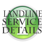 Landline Service Details